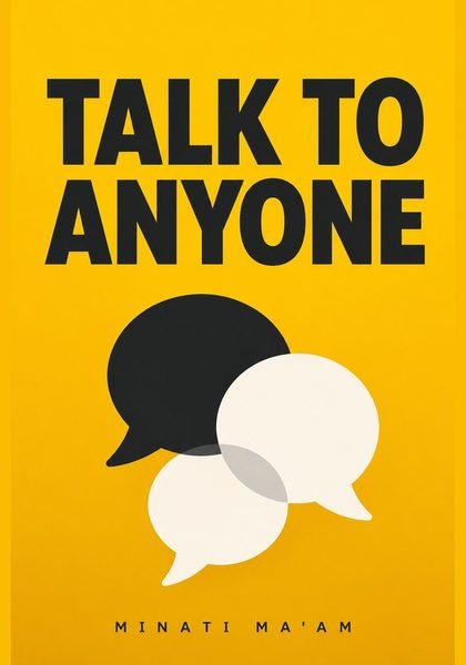 Front cover of Talk to Anyone by Minati Ma&rsquo;am
