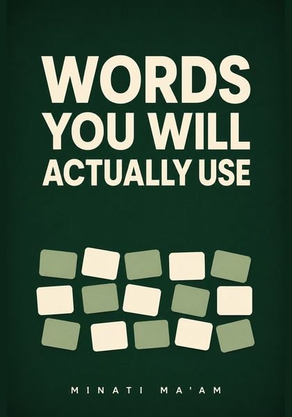 Front cover of Words You Will Actually Use by Minati Ma&rsquo;am